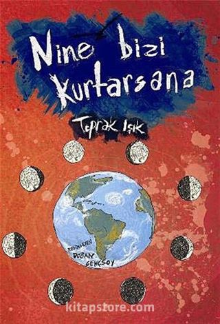 Nine Bizi Kurtarsana