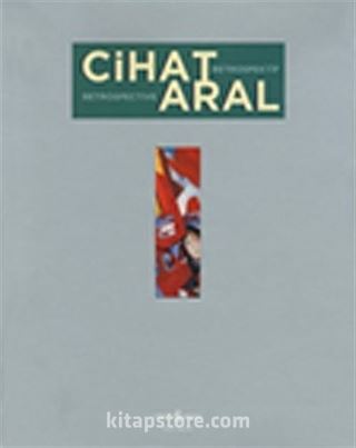 Cihat Aral - Retrospektif