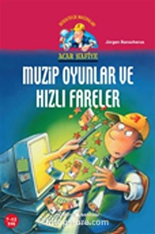 Muzip Oyunlar ve Hızlı Fareler / Dedektiflik Maceraları Acar Hafiye