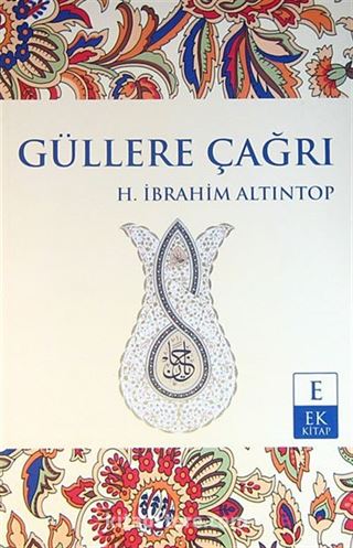 Güllere Çağrı