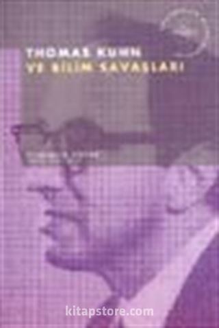 Thomas Kuhn ve Bilim Savaşları