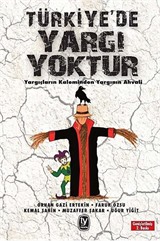 Türkiye'de Yargı Yoktur