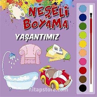 Neşeli Boyama / Yaşantımız