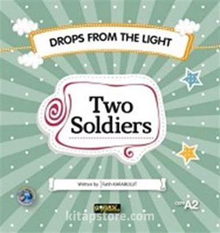 Two Soldiers / Drops From The Light