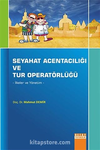 Seyahat Acentacılığı ve Tur Operatörlüğü