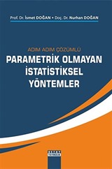 Adım Adım Çözümlü Parametrik Olmayan İstatistiksel Yöntemler