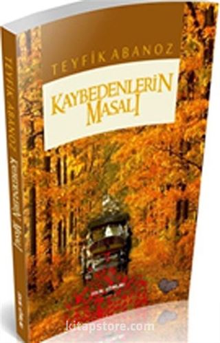 Kaybedenlerin Masalı