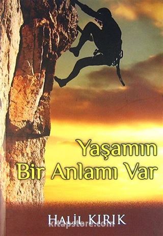 Yaşamın Bir Anlamı Var