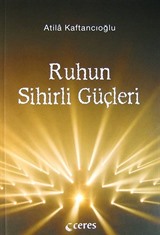 Ruhun Sihirli Güçleri