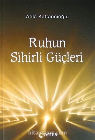 Ruhun Sihirli Güçleri