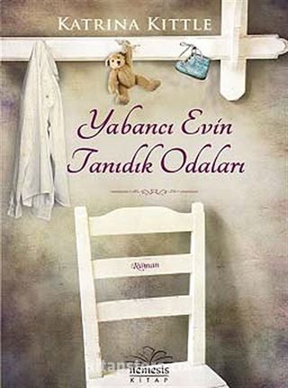 Yabancı Evin Tanıdık Odaları