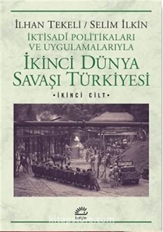 İkinci Dünya Savaşı Türkiyesi 2.Cilt