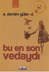 Bu En Son Vedaydı