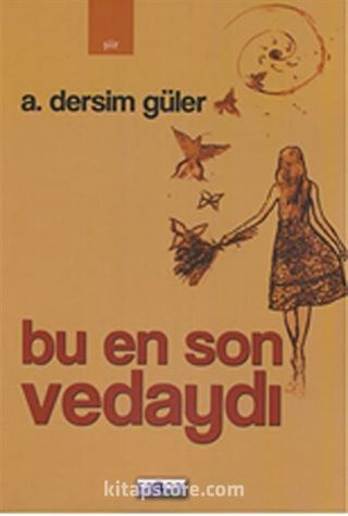 Bu En Son Vedaydı