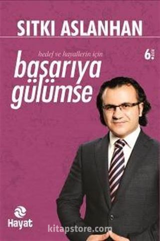 Hedef ve Hayallerin İçin Başarıya Gülümse