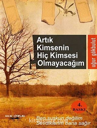 Artık Kimsenin Hiç Kimsesi Olmayacağım