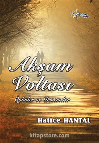 Akşam Voltası - Öyküler ve Denemeler