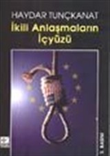 İkili Anlaşmaların İçyüzü