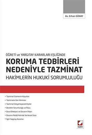 Öğreti ve Yargıtay Kararları Eşliğinde Koruma Tedbirleri Nedeniyle Tazminat Hakimlerin Hukuki Sorumluluğu