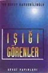 Işığı Görenler