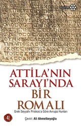 Attila'nın Sarayı'nda Bir Romalı