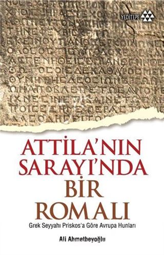 Attila'nın Sarayı'nda Bir Romalı