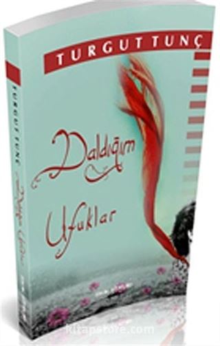 Daldığım Ufuklar