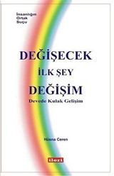 Değişecek İlk Şey Değişim