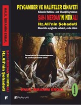 Şah-ı Merdan'ın İntikali - Hz.Ali'nin Şehadeti