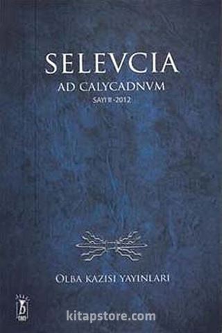 Selevcia ad Calycadnvm Sayı:2 Yıl:2012