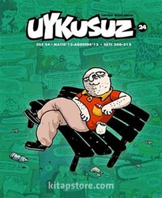 Uykusuz Dergisi Cilt:24 Mayıs 13 - Ağustos 13 Sayı:300-312