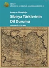 Kuzey ve Güneydoğu Sibirya Türklerinin Dil Durumu