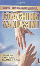 Bireysel Performansı Geliştirmede Coaching Yaklaşımı