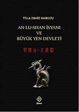 An Lu-Shan İsyanı ve Büyük Yen Devleti