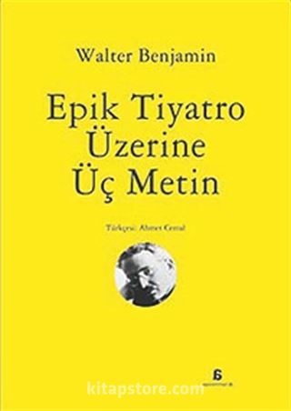 Epik Tiyatro Üzerine Üç Metin