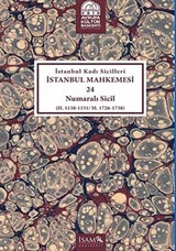 İstanbul Kadı Sicilleri İstanbul Mahkemesi 24 Numaralı Sicil (H. 1138-1151/M.1726-1738)