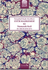 İstanbul Kadı Sicilleri Eyüb Mahkemesi 82 Numaralı Sicil (H.1081/M.1670-1671)