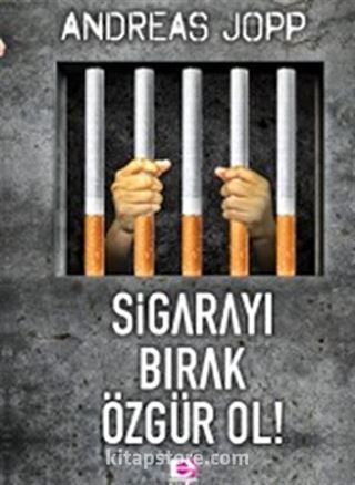 Sigarayı Bırak Özgür Ol!