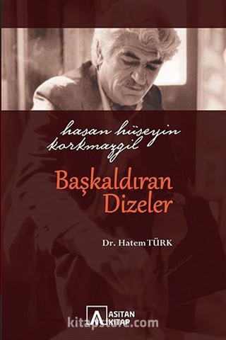 Hasan Hüseyin Korkmazgil Başkaldıran Dizeler