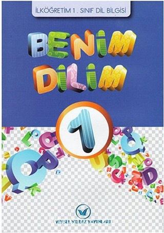 Benim Dilim 1 / İlköğretim 1.Sınıf Dil Bilgisi