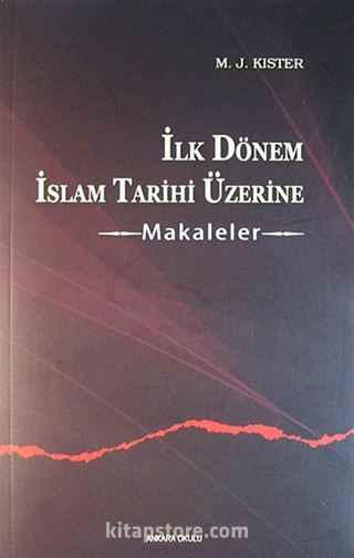 İlk Dönem İslam Tarihi Üzerine Makaleler