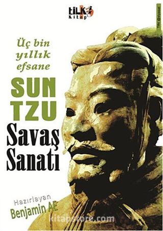 Üç Bin Yıllık Efsane Sun Tzu Savaş Sanatı