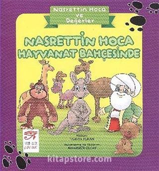 Nasrettin Hoca Hayvanat Bahçesinde / Nasreddin Hoca ve Değerler