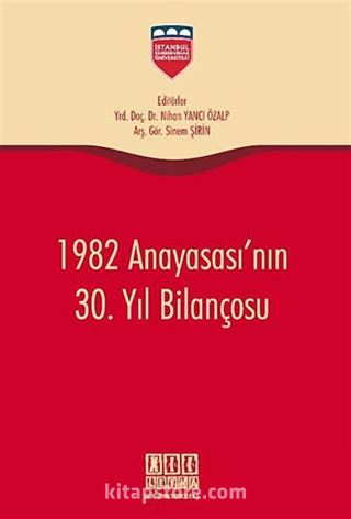 1982 Anayasası'nın 30.Yıl Bilançosu