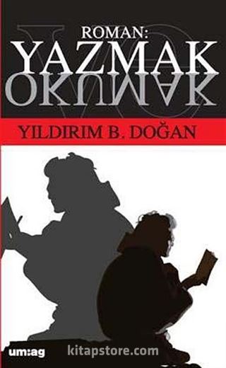 Roman: Yazmak Okumak