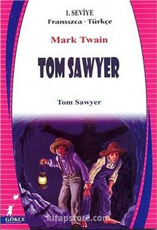 Tom Sawyer (Fransızca-Türkçe) 1. Seviye