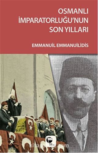 Osmanlı İmparatorluğu'nun Son Yılları