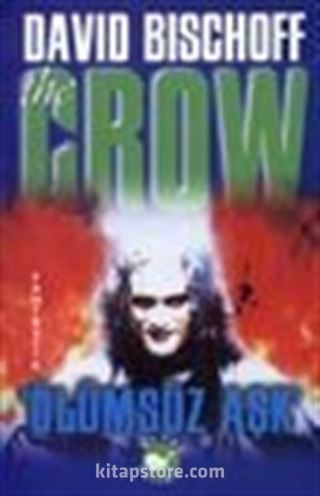 The Crow 'Ölümsüz Aşk'