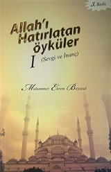 Allah'ı Hatırlatan Öyküler 1 (Sevgi ve İnanç)