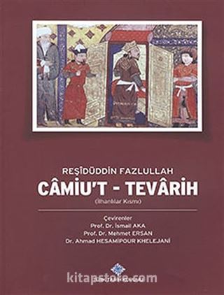 Camiu't - Tevarih (İlhanlılar Kısmı)